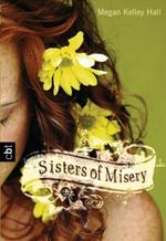 Sisters of Misery Cover des Buches Sisters of Misery (ISBN: 9783570306208)
