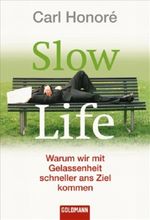 Slow Life Cover des Buches Slow Life (ISBN: 9783442154548)