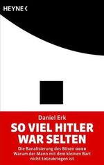 So viel Hitler war selten Cover des Buches So viel Hitler war selten (ISBN: 9783453601789)