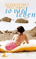 So viel Leben Cover des Buches So viel Leben (ISBN: 9783833305849)