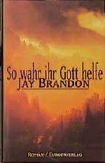 So wahr ihr Gott helfe Cover des Buches So wahr ihr Gott helfe (ISBN: 9783203755229)