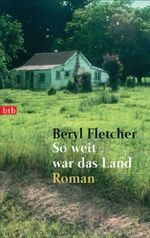 So weit war das Land Cover des Buches So weit war das Land (ISBN: 9783442730032)