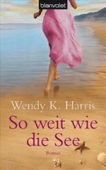 So weit wie die See Cover des Buches So weit wie die See (ISBN: 9783442372379)