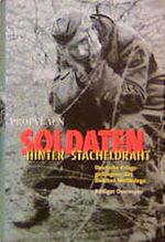 Soldaten hinter Stacheldraht Cover des Buches Soldaten hinter Stacheldraht (ISBN: 9783549071212)