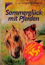 Sommerglück mit Pferden Cover des Buches Sommerglück mit Pferden (ISBN: 9783440080245)