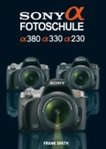 Sony Alpha Fotoschule Cover des Buches Sony Alpha Fotoschule (ISBN: 9783925334986)