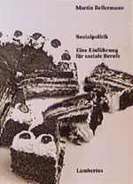 Sozialpolitik. Eine Einführung für soziale Berufe Cover des Buches Sozialpolitik. Eine Einführung für soziale Berufe (ISBN: 9783784109572)