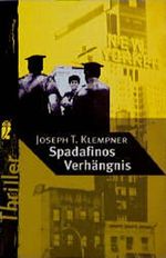 Spadafinos Verhängnis Cover des Buches Spadafinos Verhängnis (ISBN: 9783548242675)