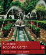 Spaniens schönste Gärten Cover des Buches Spaniens schönste Gärten (ISBN: 9783835408739)
