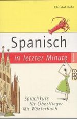 Spanisch in letzter Minute Cover des Buches Spanisch in letzter Minute (ISBN: 9783499609176)