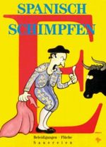 Spanisch schimpfen Cover des Buches Spanisch schimpfen (ISBN: 9783821819716)