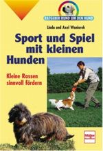 Spaß und Sport mit kleinen Hunden Cover des Buches Spaß und Sport mit kleinen Hunden (ISBN: 9783275014033)