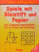 Spiele mit Bleistift und Papier. Die schönsten Familienspiele für zu Hause und unterwegs Cover des Buches Spiele mit Bleistift und Papier. Die schönsten Familienspiele für zu Hause und unterwegs (ISBN: 9783896046963)