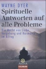 Spirituelle Antworten auf alle Probleme Cover des Buches Spirituelle Antworten auf alle Probleme (ISBN: 9783442216529)