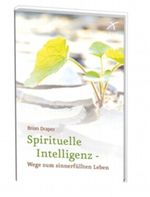 Spirituelle Intelligenz - Wege zum sinnerfüllten Leben Cover des Buches Spirituelle Intelligenz - Wege zum sinnerfüllten Leben (ISBN: 9783876300986)