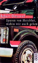 Spuren von Herzblut wohin wir auch gehen Cover des Buches Spuren von Herzblut wohin wir auch gehen (ISBN: 9783499133985)