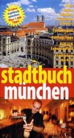 Stadtbuch München Cover des Buches Stadtbuch München (ISBN: 9783930966028)