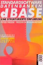 Standardsoftware Datenbanken dBase Cover des Buches Standardsoftware Datenbanken dBase (ISBN: 9783499181405)