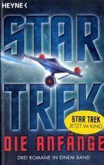 Star Trek - Die Anfänge Cover des Buches Star Trek - Die Anfänge (ISBN: 9783453525634)