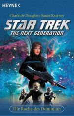 Star Trek, The Next Generation, Die Rache des Dominion Cover des Buches Star Trek, The Next Generation, Die Rache des Dominion (ISBN: 9783453870598)
