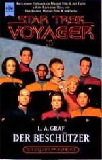 Star Trek, Voyager, Der Beschützer Cover des Buches Star Trek, Voyager, Der Beschützer (ISBN: 9783453094314)