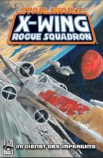 Star Wars. Sonderband / X-Wings Rogue Squadron Cover des Buches Star Wars. Sonderband / X-Wings Rogue Squadron (ISBN: 9783866075535)