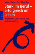 Stark im Beruf - erfolgreich im Leben Cover des Buches Stark im Beruf - erfolgreich im Leben (ISBN: 9783499616952)
