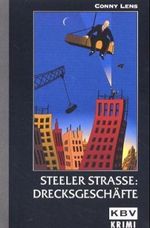 Steeler Strasse: Drecksgeschäfte Cover des Buches Steeler Strasse: Drecksgeschäfte (ISBN: 9783934638501)