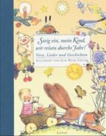 Steig ein mein Kind, wir reisen durchs Jahr! Cover des Buches Steig ein mein Kind, wir reisen durchs Jahr! (ISBN: 9783830310723)