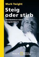 Steig oder stirb Cover des Buches Steig oder stirb (ISBN: 9783492404228)