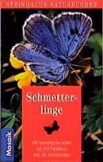 Steinbachs Naturführer Schmetterlinge. 468 europäische Arten Cover des Buches Steinbachs Naturführer Schmetterlinge. 468 europäische Arten (ISBN: 9783576105577)