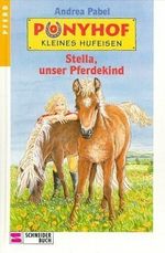 Stella, unser Pferdekind Cover des Buches Stella, unser Pferdekind (ISBN: 9783505100772)