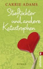 Stieftöchter und andere Katastrophen Cover des Buches Stieftöchter und andere Katastrophen (ISBN: 9783548280882)