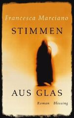 Stimmen aus Glas Cover des Buches Stimmen aus Glas (ISBN: 9783896673824)