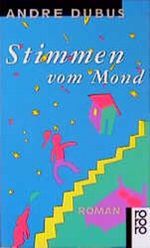 Stimmen vom Mond Cover des Buches Stimmen vom Mond (ISBN: 9783498012618)