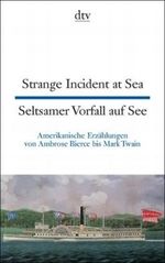 Strange Incident at Sea /Seltsamer Vorfall auf See Cover des Buches Strange Incident at Sea /Seltsamer Vorfall auf See (ISBN: 9783423094504)