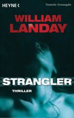 Strangler Cover des Buches Strangler (ISBN: 9783453405844)