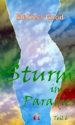 Sturm im Paradies / Sturm im Paradies (Teil 6) Cover des Buches Sturm im Paradies / Sturm im Paradies (Teil 6) (ISBN: 9783932499968)