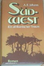 südwest. ein afrikanischer traum. roman Cover des Buches südwest. ein afrikanischer traum. roman (ISBN: B005O4ZB9M)