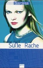 Süße Rache Cover des Buches Süße Rache (ISBN: 9783401051833)
