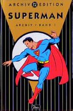 Superman, Archiv-Edition. Bd.1 Cover des Buches Superman, Archiv-Edition. Bd.1 (ISBN: 9783897481923)