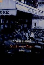 Sushi in Paris Cover des Buches Sushi in Paris (ISBN: 9783612275516)