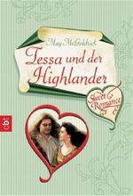 Sweet Romance - Tessa und der Highlander Cover des Buches Sweet Romance - Tessa und der Highlander (ISBN: 9783570301616)