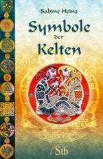 Symbole der Kelten Cover des Buches Symbole der Kelten (ISBN: 9783843445597)