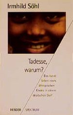 Tadesse, warum? Cover des Buches Tadesse, warum? (ISBN: 9783451040054)