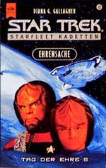 Tag der Ehre 5. Ehrensache. Star Trek. Cover des Buches Tag der Ehre 5. Ehrensache. Star Trek. (ISBN: 9783453156579)