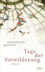 Tage der Verwilderung Cover des Buches Tage der Verwilderung (ISBN: 9783421043825)