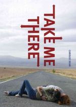 Take Me There Cover des Buches Take Me There (ISBN: 9781416989509)