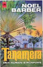 Tanamera. Der Roman Singapurs. Cover des Buches Tanamera. Der Roman Singapurs. (ISBN: 9783453003187)