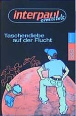 Taschendiebe auf der Flucht Cover des Buches Taschendiebe auf der Flucht (ISBN: 9783499211874)